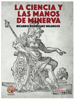 cover image of La ciencia y las manos de Minerva